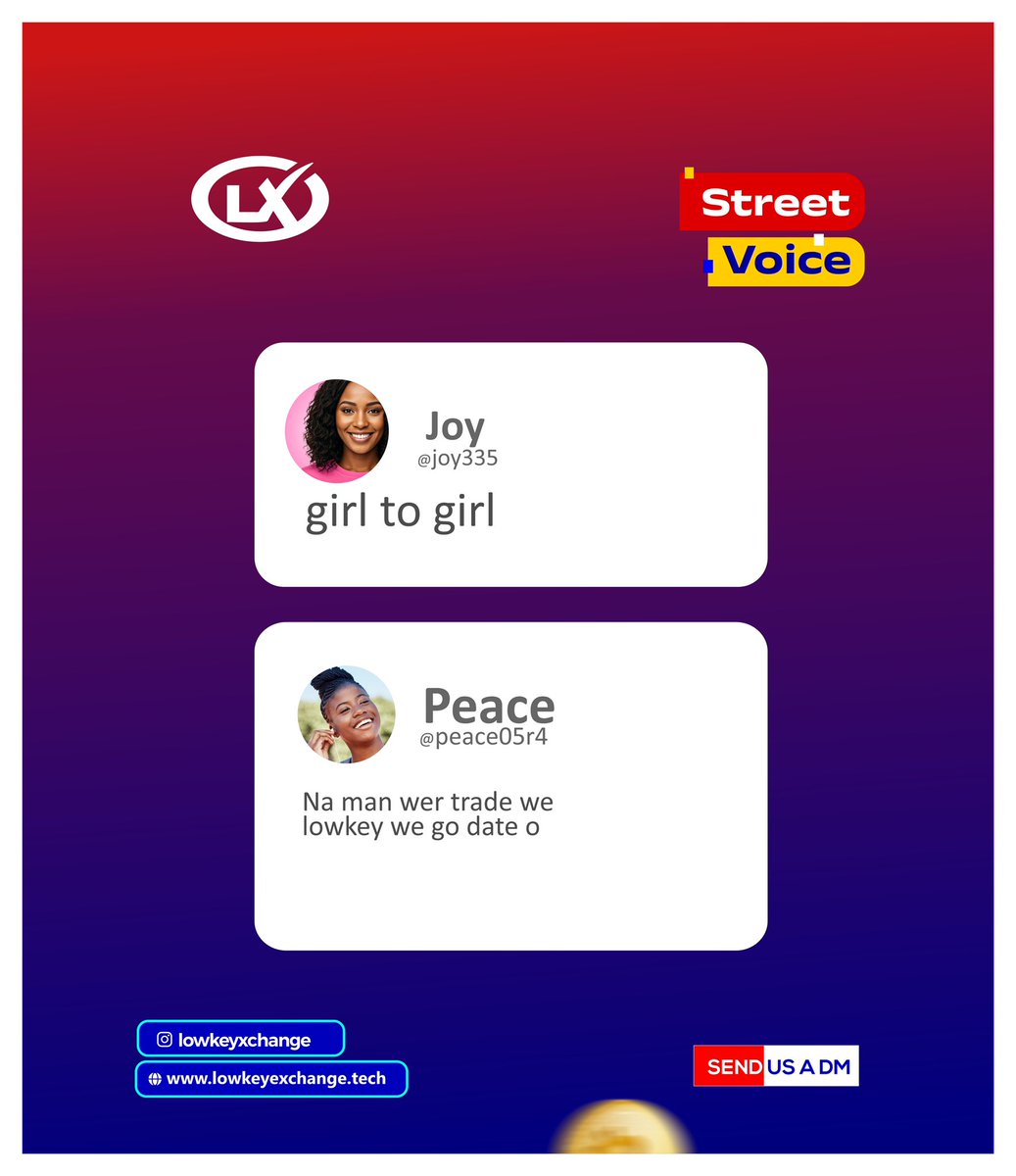 LowkeyXchange's tweet photo. STREET VOICE; Na man 
wer trade with Lowkey we go date..

Is your man trading with lowkey?
Have you shared with him what's
Lowkeyxchange all about?

Share our contact with him
TO GET STARTED. https://t.co/wKJBu8T6kn