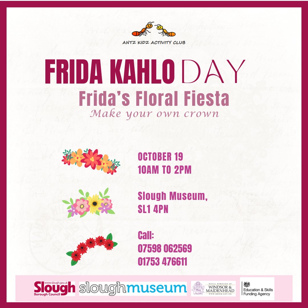 Floral fiesta! Celebrate Frida’s love of flowers by creating your own! 🌺🎉

Limited spaces - Book a spot for you and your child now. 
To Book, call:
01753 476611
07598 062569

<a href="/AntzKidz/">🤗Antz Kidz Activity Centre🤗</a> <a href="/SloughCouncil/">Slough Borough Council</a> <a href="/sloughobserver/">Slough Observer</a> <a href="/ExpressSeries/">SloughWindsorExpress</a>