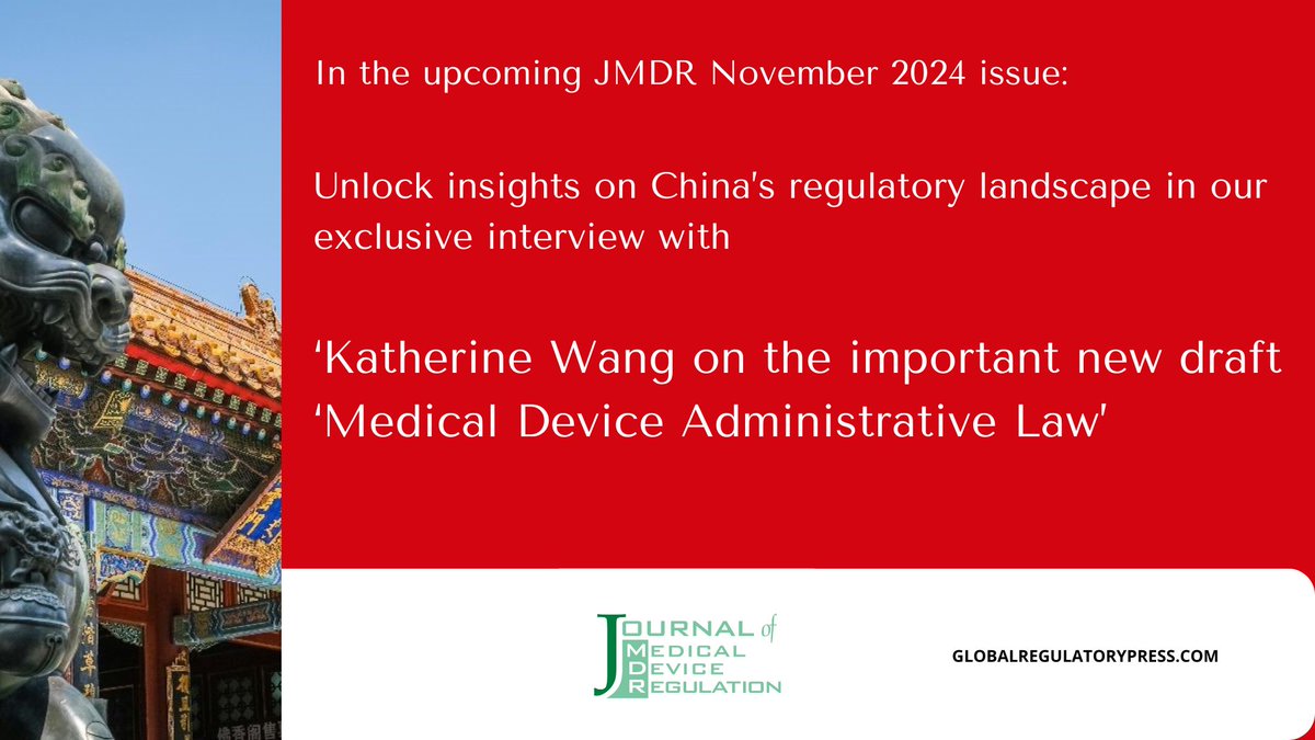 GlobalRegPress's tweet photo. *Sneak Preview: In the upcoming JMDR November 2024 issue*:

Unlock insights on China’s regulatory landscape in our exclusive interview with 
‘Katherine Wang on the important new draft ‘Medical Device Administrative Law https://t.co/wq1CwGG9w0