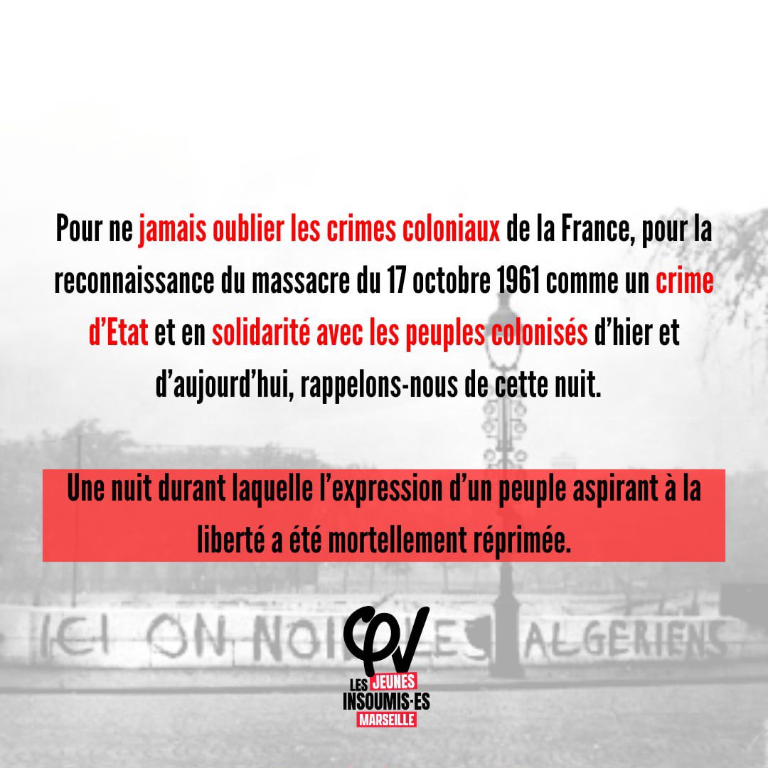 Afin de ne jamais oublier le massacre colonial d’état du 17 octobre et 1961 et d’affirmer notre solidarité avec les peuples colonisés d’hier et d’aujourd’hui, rendez-vous jeudi 17 octobre à 18h aux Escaliers de Saint-Charles 🇩🇿