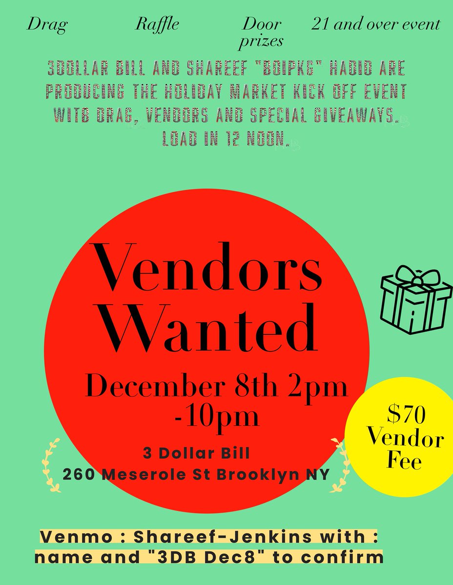 ShareefHJenkins's tweet photo. #Nyc #vendors Dec 8th is the  black Friday of  Brooklyn small business 2 markets 2 venues over 3 dj's drag  give aways @houseofyesnyc &amp; @3dollarbillbk  get in while there is room and share this post! https://t.co/1weetkan4y
