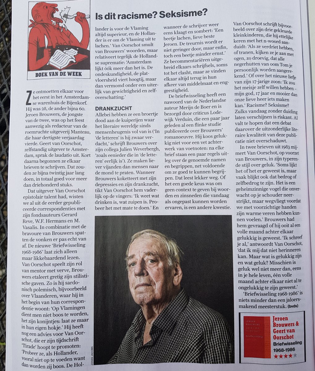 Mooie recensie in <a href="/Humo/">humo</a>, dat de briefwisseling tussen Jeroen Brouwers en Geert van Oorschot 'niets minder dan een jaloersmakend meesterstuk' noemt. 'Misschien is geluk wel niet meer dan, eens in je hele leven, één volle maand achter elkaar niet al te ongelukkig te zijn geweest.'