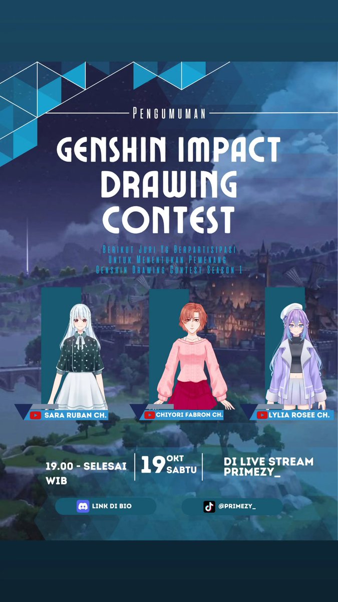 sararuban's tweet image. Pagi!!!
Hari Sabtu nanti aku, @ChiyoriFabron, dan @LyliaRosee akna jadi juri drawing contest Genshin Impact yang diadakan di TikToknya Primezy lho! 

Yang main TikTok yuk dateng meramaikan acaranya! ✨✨ #drawingcontest #genshinimpactfanart #TikTokLIVE