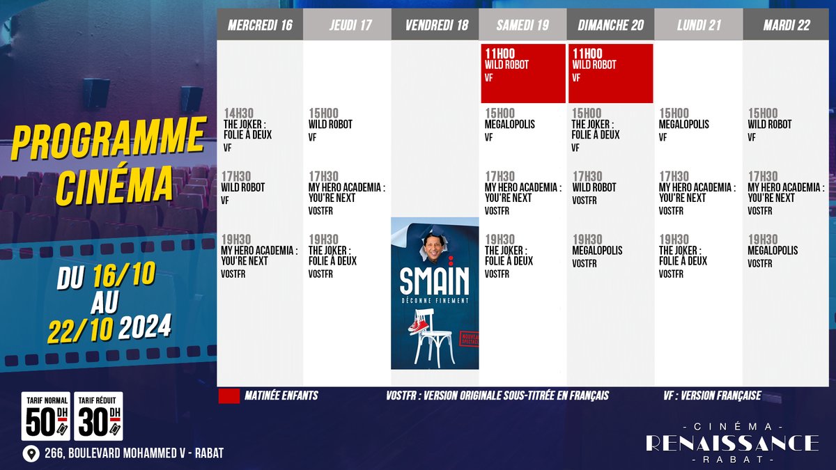 📢 📢 Nouveau programme !!
🎫 Tarif normal : 50 Dhs
🎟 Tarif réduit ( étudiant / enfant ) : 30 Dhs
📍 266 Ave Mohammed V, Rabat 10010