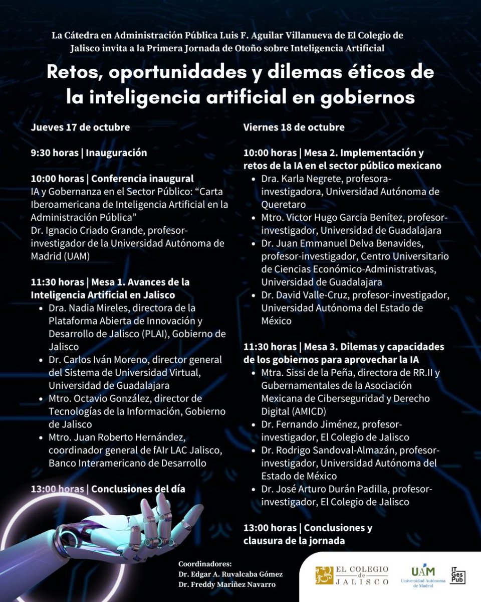 EDGAR_RUVALCABA's tweet image. No te lo pierdas!
El día de mañana comienza la Jornada &quot;Retos, oportunidades y dilemas éticos de la #InteligenciaArtificial en #Gobiernos&quot; en @Coljalisco
En colaboración con @UAM_Madrid  @IT_GesPub
Evento híbrido.
Registro: coljal.mx/jornada-retos-…
@carlosivanmoren @nadia_mireles