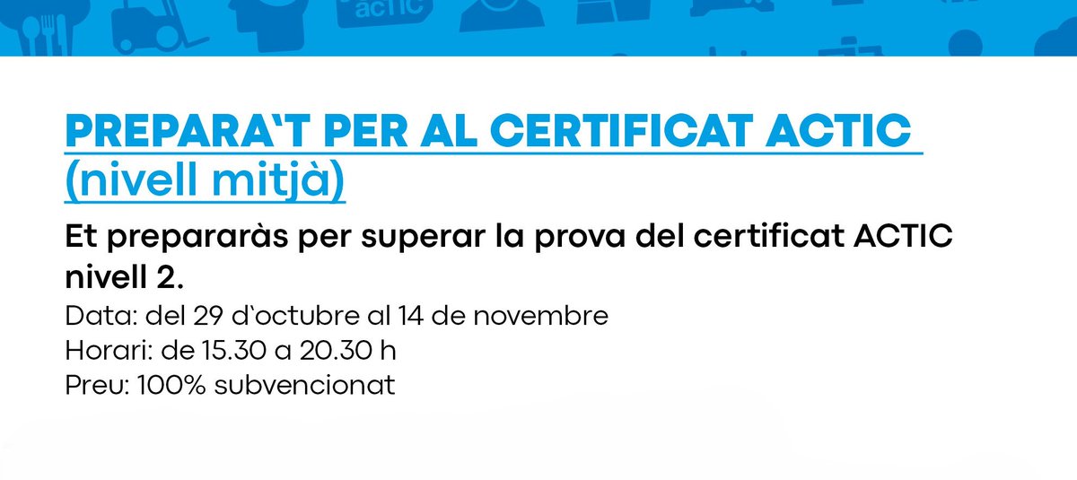 📢 Últimes places! Forma't a #Torelló: curs Prepara't per al certificat ACTIC (mitjà): 29 d'octubre-14 de novembre, 15.30 a 20.30 h. 

➕ℹ️ La Cooperativa, carrer Enric Prat de la Riba, 17, 1r pis; trucant als ☎️93 850 53 13 i 667 950 568 o escrivint un 📧 a martipm@ajtorello.cat