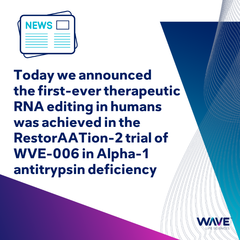 AlisonFein's tweet photo. RT @WaveLifeSci: We are excited to announce we have achieved the first-ever therapeutic #RNAediting in humans in our RestorAATion-2 trial o…