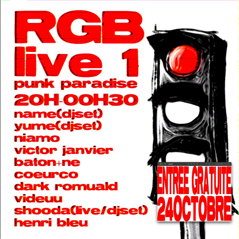 RGB LIVE #1 w/ <a href="/two2am_/">2am!</a> 

LIVES : 

@/niamocallme (ig)
@/victor.janvier_ (ig)
@beybladebaton 
<a href="/netouwdono/">ne</a> 
<a href="/1coeurco/">coeurco</a> 
<a href="/kangooftheyear/">pomuald</a> 
<a href="/videuu/">: :</a> 
<a href="/5hood4/">moongazer</a> 
<a href="/HenriBleu/">Henri Bleu</a> 

+ GUESTS

DJ’s : 

@/jspprlename
<a href="/yumezeee/">Yume</a> 
<a href="/5hood4/">moongazer</a> 

ENTRÉE GRATUITE! 🫶🏼