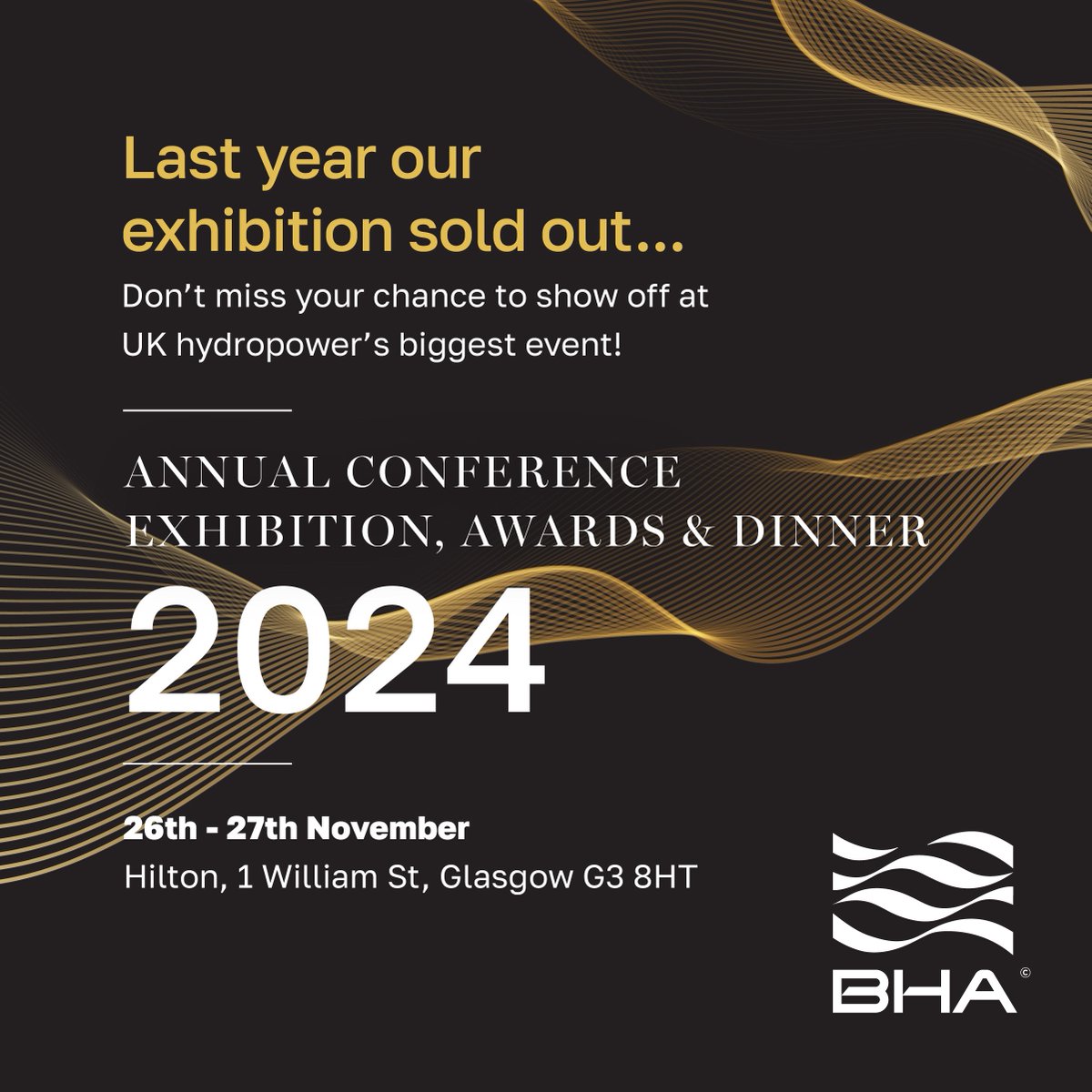 ✨BHA AC 2024: 3 Spots left in our Exhibition!✨

Only three spots left at our Annual Conference, don't miss out on this opportunity to sell yourself to the Hydropower Community!
Click below to see our packages:
events.british-hydro.com/the-exhibition/