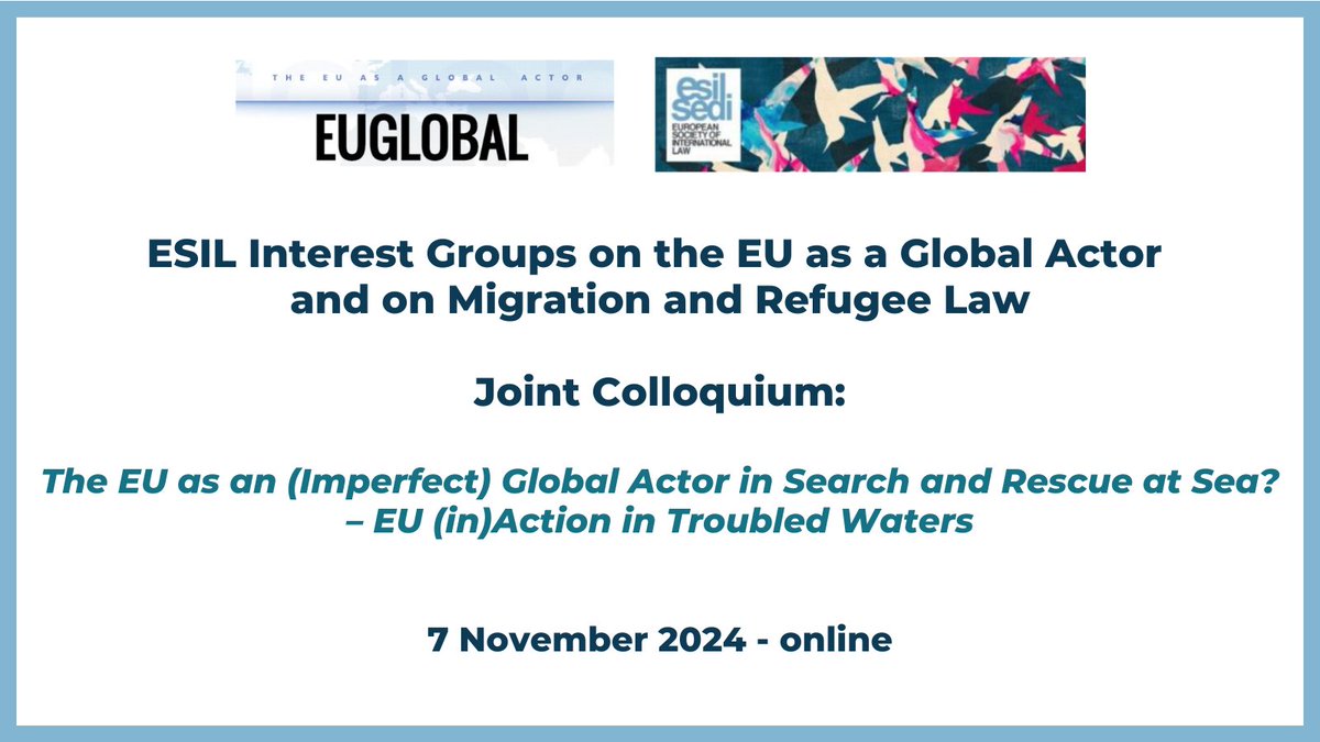 esil_sedi's tweet photo. 📢The programme for the joint IG event on "The EU as an (Imperfect) Global Actor in Search and Rescue (SAR) at Sea? – EU (in)Action in Troubled Waters" (@ESIL_EUglobal &amp; @ig_migreflaw) is now available!📃🌊

📅 7 November - online

Check it out &amp; register➡️https://t.co/akWB6egRig https://t.co/KBxa0friL2