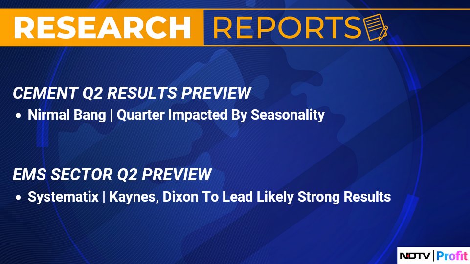 NDTVProfitIndia's tweet image. #NirmalBang expects #Cement companies' Q2 results to be impacted, while #Systematix believes EMS companies will have strong numbers. #Q2WithNDTVProfit

For more, visit our Research Reports section: bit.ly/3HrgiME