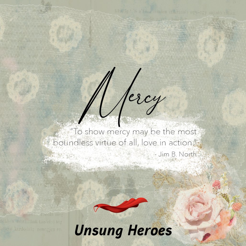 JimBNorth's tweet photo. "To show mercy may be the most boundless virtue of all. It is love in action." https://t.co/0bSl9layZg
#Mercy #MoralCourage #UnsungHeros #Virtues https://t.co/1MLsaggacx