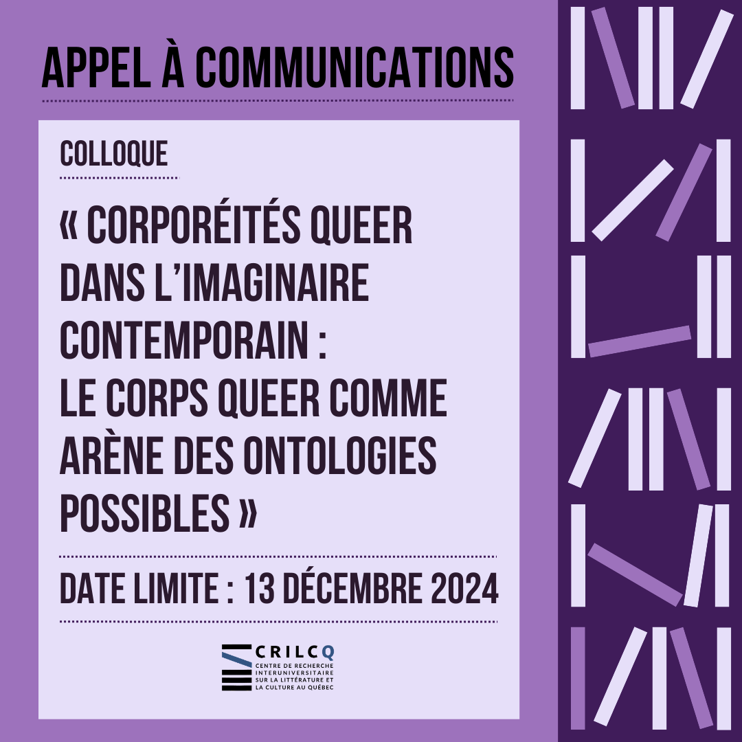 crilcq's tweet photo. 📣 [APPEL] L'appel à communications du colloque « Corporéités queer dans l’imaginaire contemporain » est en cours!

Ce colloque se tiendra le 15 mai 2025, à l'@UQAM.

Date limite : 13 décembre 2024

Info👇
https://t.co/Ye74KLzvab

#CommunautéFRQ #queer #corps #cultureQc #littQc https://t.co/QIR5NgIHiv