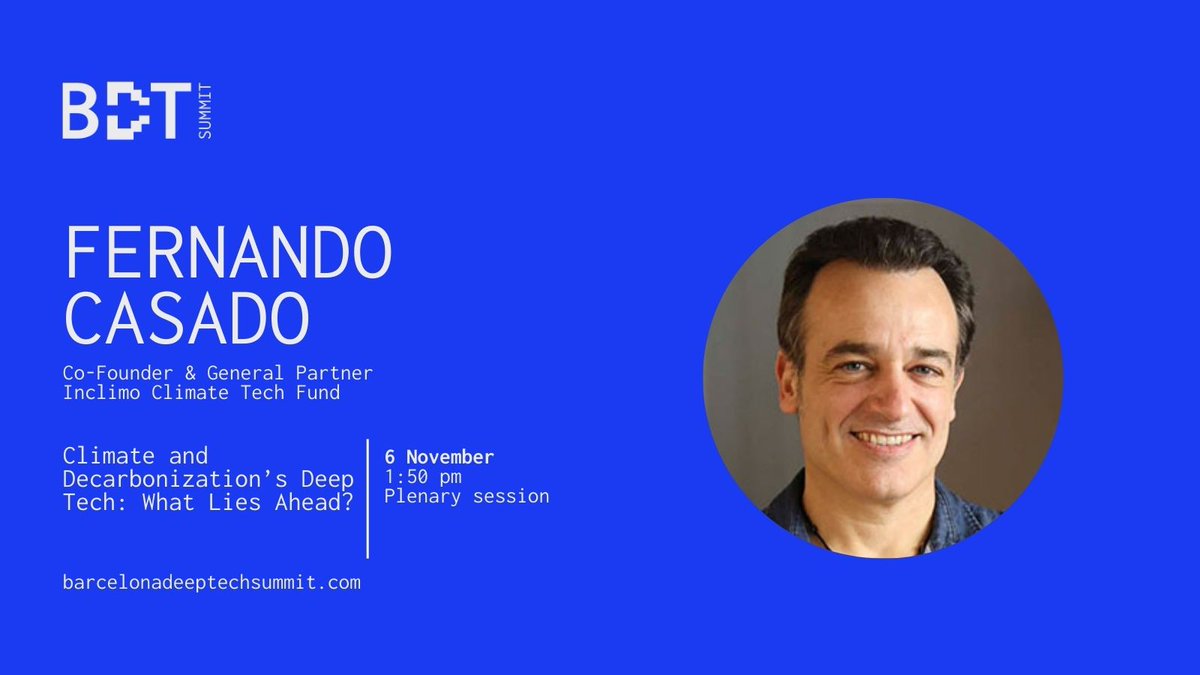 🗣️ Meet Fernando Casado!   
He is co-founder of <a href="/InclimoFund/">Inclimo Climate Tech Fund</a>, that invests in teams of people who create change through technology addressing the challenges of climate change to build a sustainable world.   
📅 6/11  
🕒 1:50 pm  
🏢 Plenary session  
#barcelonadeeptechsummit