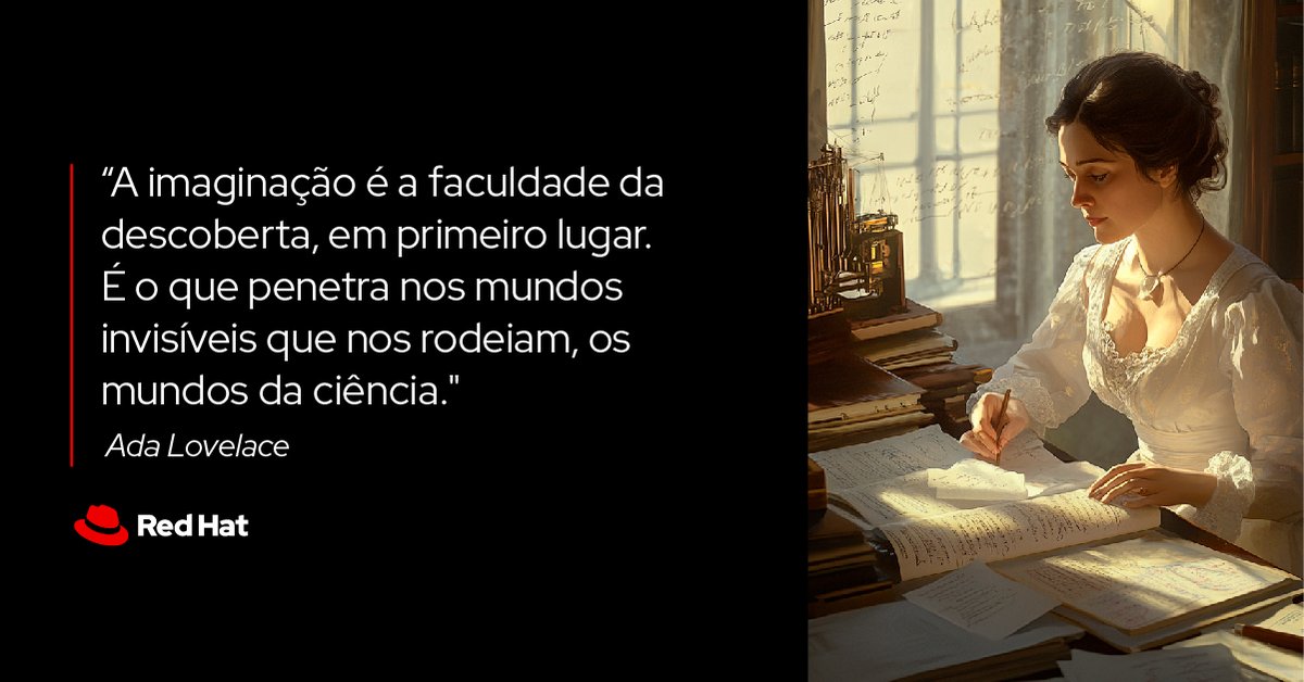 RedHatBR's tweet image. Celebramos #AdaLovelace, cujo legado de programação nos permite, hoje, criar com #IA e construir o futuro. Sua visão continua a inspirar as inovações que transformam o mundo digital.