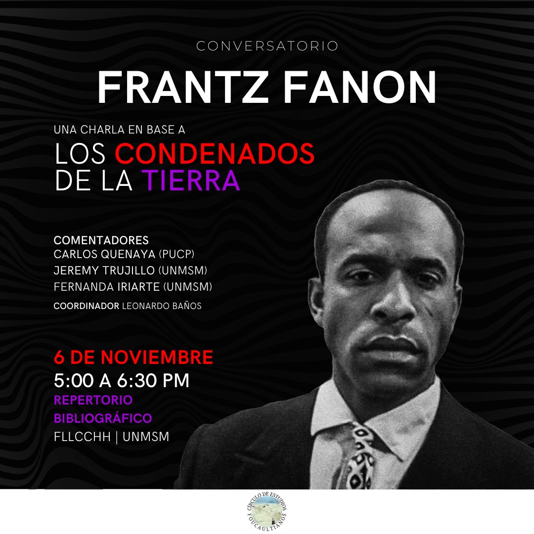 ¡Conversatorio sobre Frantz Fanon!

Invitamos a todos los interesados a participar del primer conversatorio dedicado a los pensadores franceses del siglo XX.

El miércoles 6 de noviembre, iniciaremos con una charla sobre Frantz Fanon.

Los esperamos.