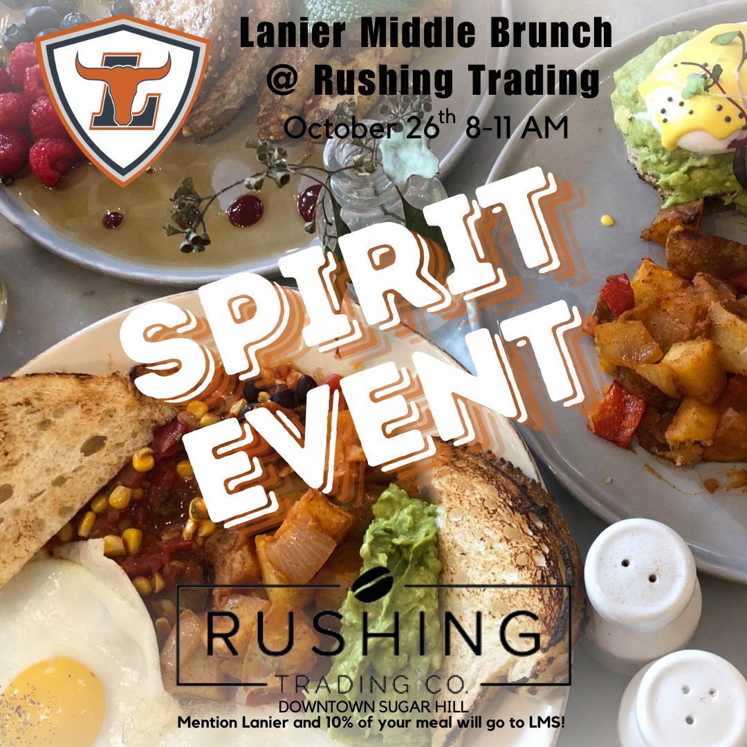 lanierms's tweet photo. Make plans to have brunch at Rushing Trading in downtown Sugar Hill on October 26th from 8 - 11 AM and mention Lanier Middle and 10% of your purchase will go directly to Lanier Middle School! https://t.co/3KB1kkAb2U