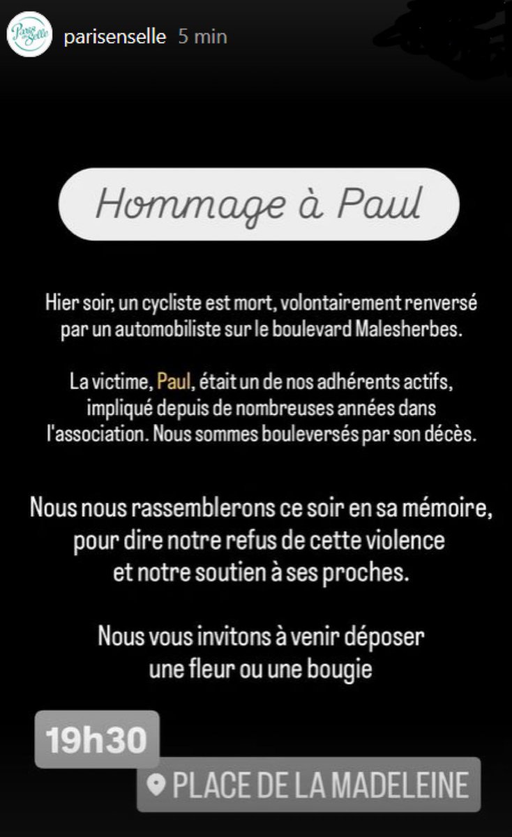 Usagers passionnés de la bicyclette, militants du quotidien parfois malgré nous, militants associatifs, aujourd’hui nous sommes toutes et tous Paul. Que sa mort serve d’électrochoc comme aux Pays-Bas en 1972, la violence motorisée doit cesser.
#JeSuisPaul
