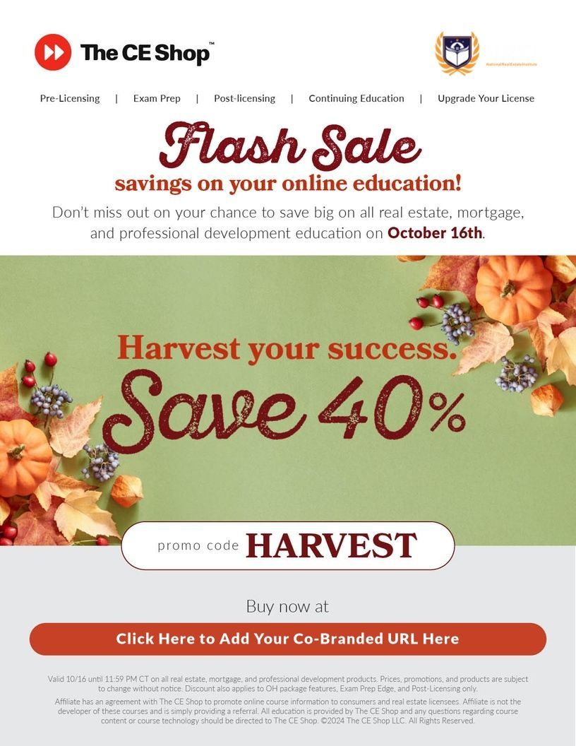 Save 40% on all real estate, mortgage, and professional development courses with The CE Shop on Wednesday, October 16th when you visit buff.ly/3RkM8kn and use the promo code HARVEST at checkout.