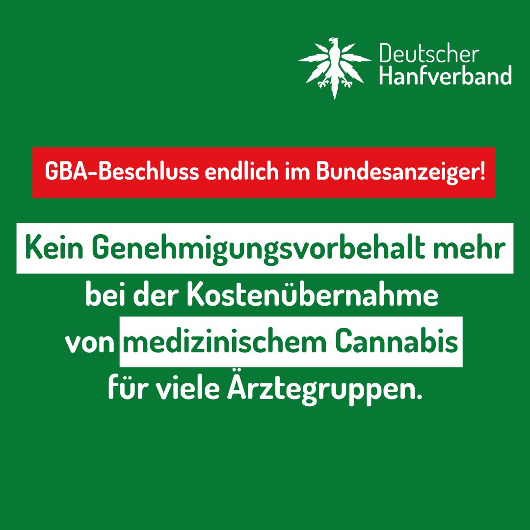 hanfverband's tweet photo. Der GBA-Beschluss ist endlich im Bundesanzeiger! Ab morgen gibt es bei der Kostenübernahme von medizinischem Cannabis für viele Ärztegruppen keinen Genehmigungsvorbehalt mehr.

https://t.co/IpKiyNvL9r https://t.co/PE095vhCw6