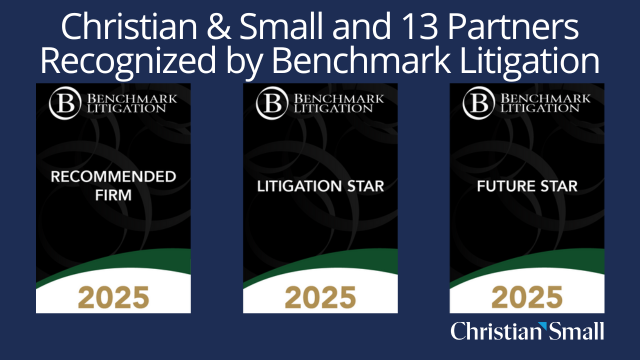 ChristianSmall's tweet image. Christian &amp;amp; Small is pleased to share that the firm and 13 partners are recognized by 2025 Benchmark Litigation, eleven as Litigation Stars and two as Litigation Future Stars  ow.ly/Cpgn50TMaPY    #benchmarklitigation #litigationstar #futurestar #nonstopadvocates