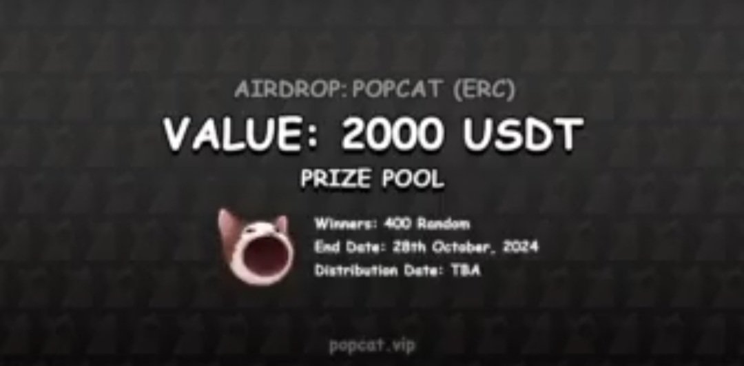 🚨 Airdrop: Popcat (USDT)
🔥 Prize Pool: 2000 USDT
🏆 Winners: 400 Random 
📅 End Date: 28th October 2024
🚀 Distribution: TBA

ℹ️ Airdrop Link: t.me/popcaterc_bot