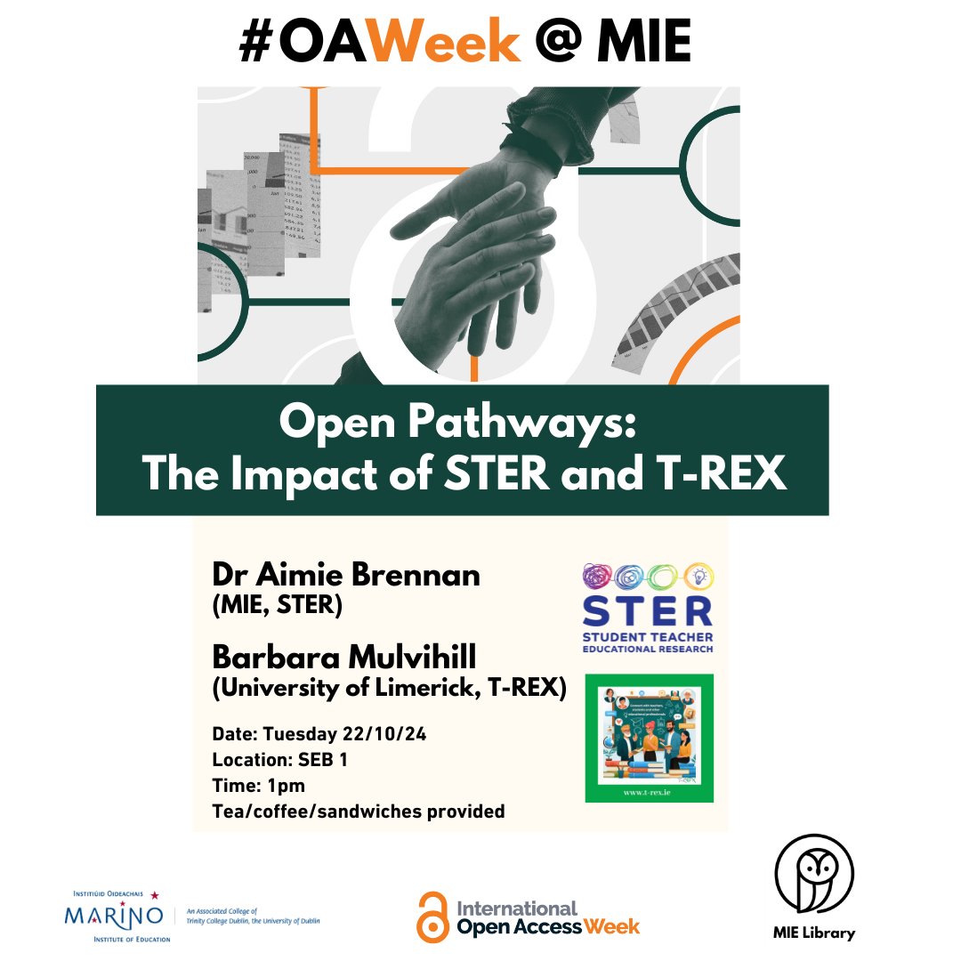 🔓 OPEN ACCESS WEEK @ MIE 🔓

Open Pathways: The Impact of STER and T-REX

Speakers: Dr Aimie Brennan (MIE, STER) and Barbara Mulvihill (UL, T-REX)

Date: Tuesday 22/10/24
Time: 1pm
Location: SEB 1
Teach/coffee/sandwiches provided

#OAWeek