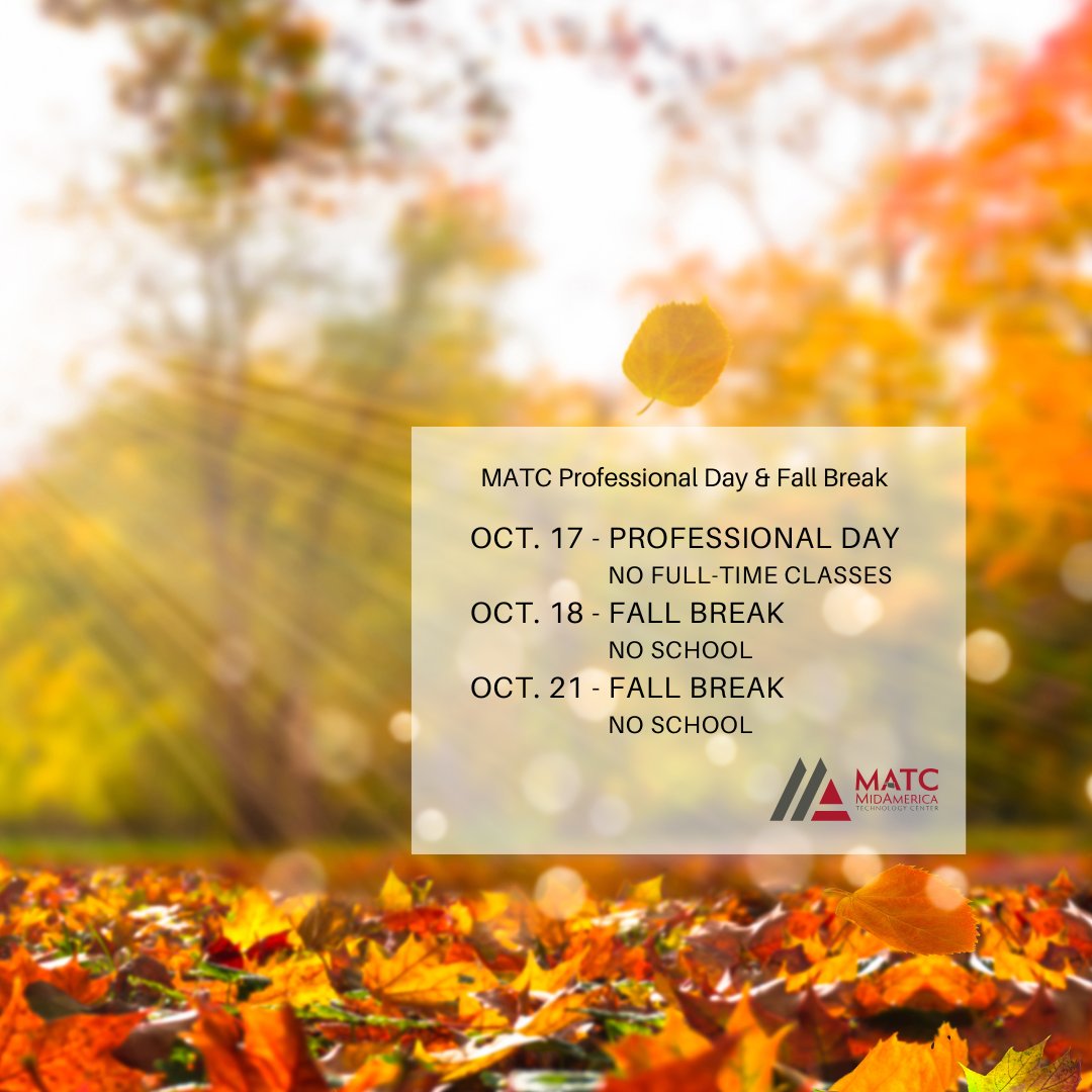 MidAmericaTech's tweet photo. No Full-Time Daytime classes at Mid-America Technology Center on Thursday, October 17th, Friday, October 18th, or Monday, October 21st. Normal hours will resume on Tuesday, October 22nd. #MyMATC #ReSkill #UpSkill https://t.co/LcLmRD01BH https://t.co/EyhT4duDVp