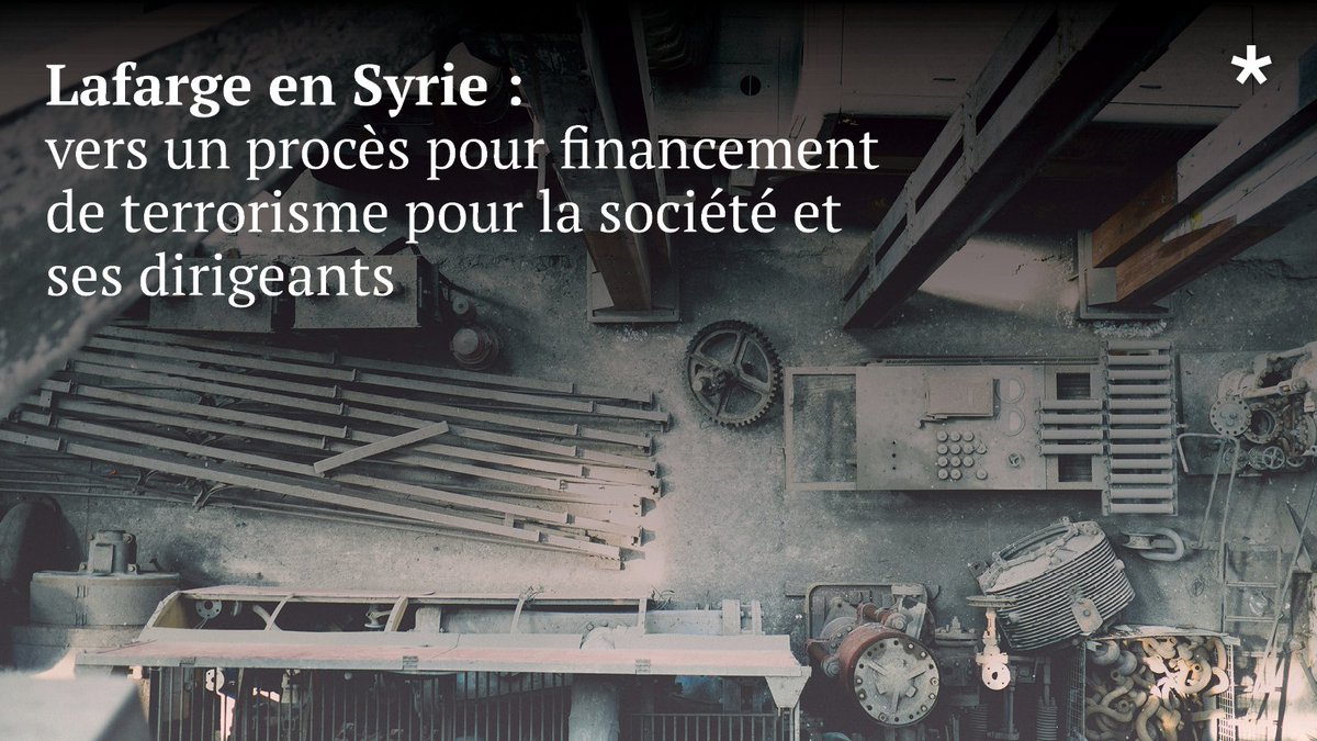 📢#Syrie : Lafarge et 4 dirigeants sont renvoyés devant le tribunal correctionnel pour financement d’une entreprise terroriste et violation d’un embargo.

Une nouvelle étape importante après 8 ans de procédure 👉 bit.ly/3NsCbiE