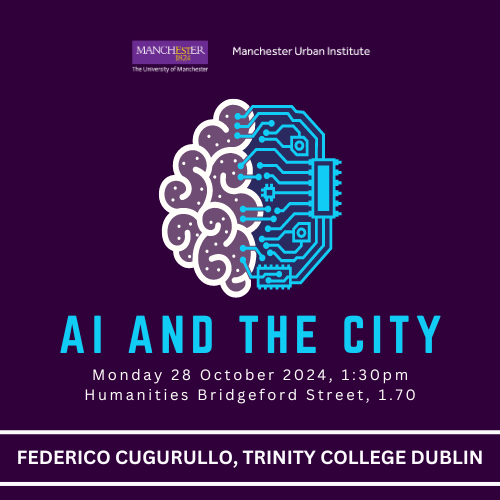 Federico Cugurullo <a href="/tcddublin/">Trinity College Dublin</a> will present on artificial intelligence and urban development. All welcome on 28th October at 1:30pm, HBS room 1.70.