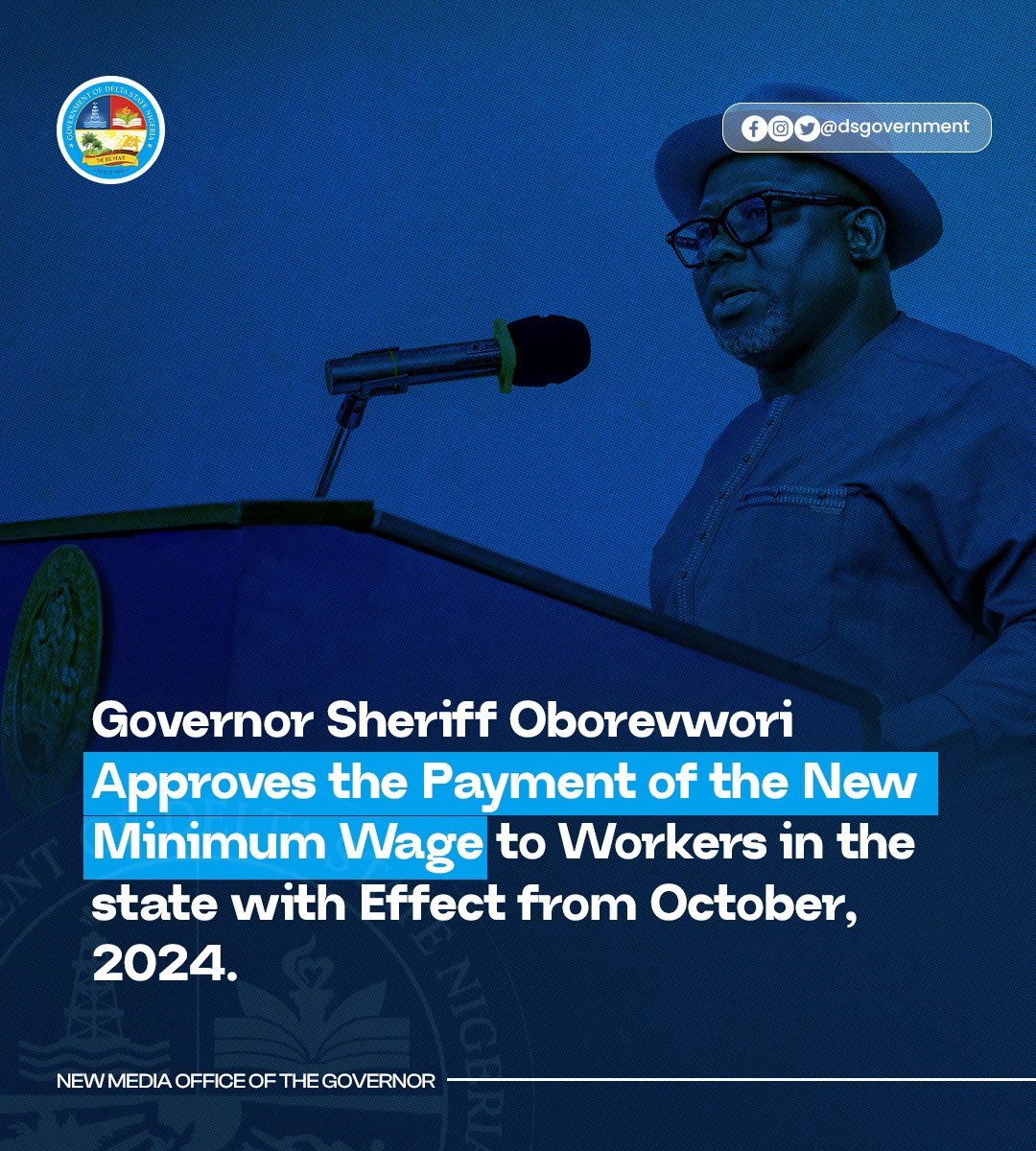 DSGovernment's tweet photo. Governor Sheriff Oborevwori approves the payment of the new minimum wage to workers in the state with effect from October, 2024. https://t.co/MLjqItPfgH