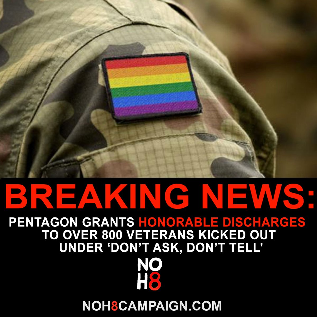 NOH8Campaign's tweet image. BREAKING: The Pentagon grants honorable discharges to over 800 veterans who were kicked out under 'Don't Ask, Don't Tell' #NOH8