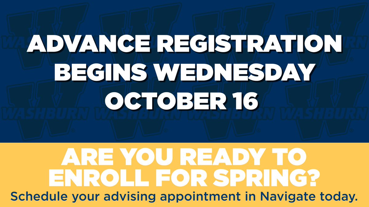 Advance Registration begins TODAY! If you haven't met with your advisor yet, schedule an appointment in Navigate with your advisor to review progress, plan classes &amp; get your PIN to enroll.