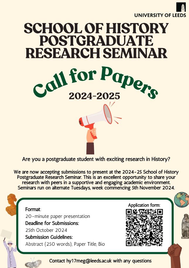 📢The History PGR community at Leeds is back with its Postgraduate Research Seminar series and has put out a call for papers!

It is open to non-Leeds PGR's so I encourage you to apply!

(Application form!)
forms.office.com/e/J0eqff1CS7