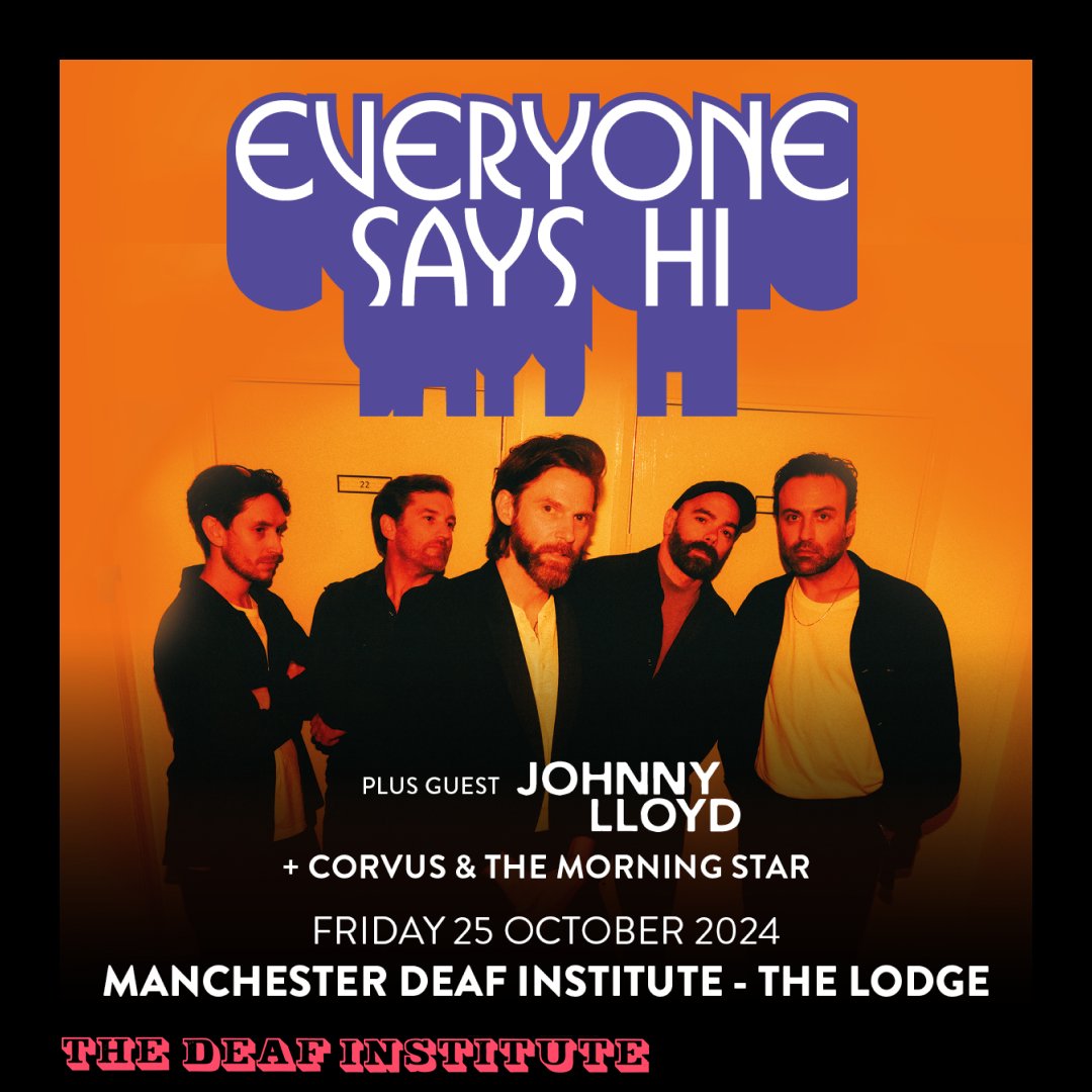 Pleased to announce that Johnny Lloyd and Corvus &amp; The Morning Star will be supporting Everyone Says Hi here on 25th October!

Tickets; bit.ly/ESHdeaf