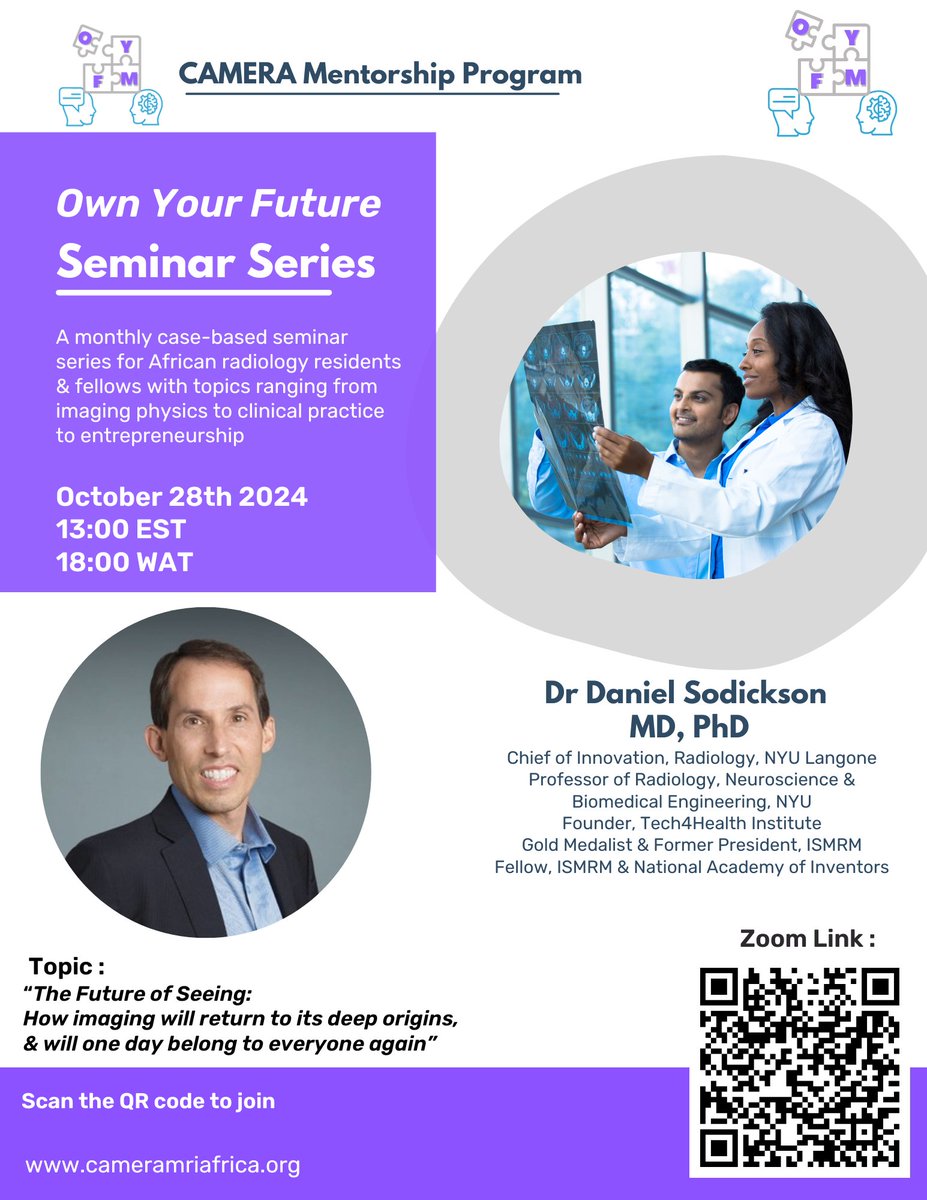 CAMERAAfrica's tweet photo. ๐ Join us for October's #OYFM Seminar!
Dr.@DanielSodickson MD PhD, Chief of Innovation Department of Radiology @nyulangone , will dive into "The Future of Seeing" ๐ง ๐
๐
October 28, 2024
๐ 13:00 EST | 18:00 WAT
๐ Link : https://t.co/CMuCDW6HHR
Don't miss this seminar on the future of imaging! ๐ฏ
#MedicalImaging #AIinHealthcare #Mentorship
