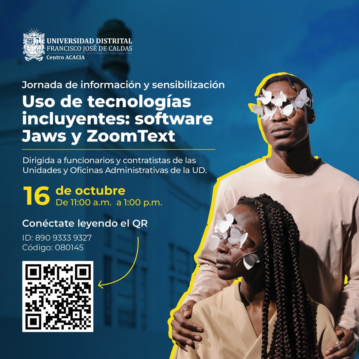 Centro Acacia invita a funcionarios y contratistas a la jornada de información y sensibilización en tecnologías incluyentes y accesibles,  la UD ya tiene instaladas 490 licencias en los equipos de toda nuestra comunidad universitaria, por una Universidad Incluyente y Accesible.
