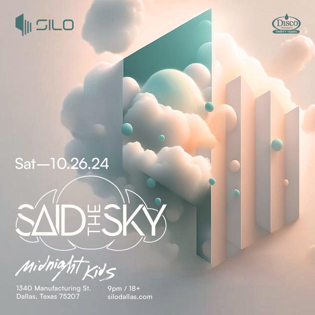 SiloDallas's tweet photo. See you next weekend on Sat, October 26th with @SaidTheSky &amp; @midnightkids ☁️🩵 Tickets are on sale now! 

🎟 → https://t.co/tgYexr3vZj https://t.co/Fkd59GBTLD