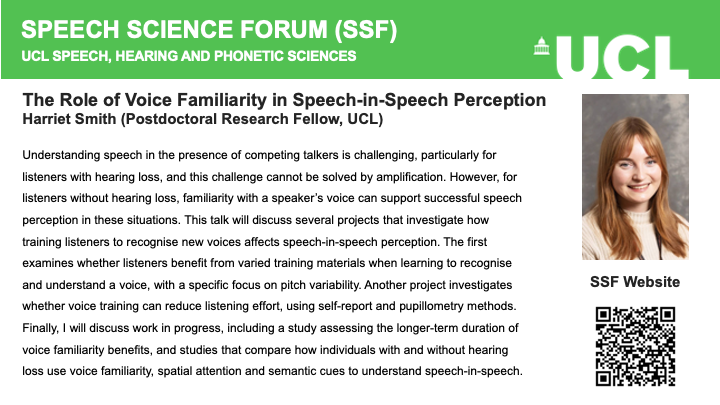 Please join us Tomorrow at 3pm BST for the first SSF of the Academic year! 🤩

Dr Harriet J Smith will present work on the role of voice familiarity in speech-in-speech perception.  

We’ll be in Chandler House B01 and on Zoom - feel free to DM for link.
