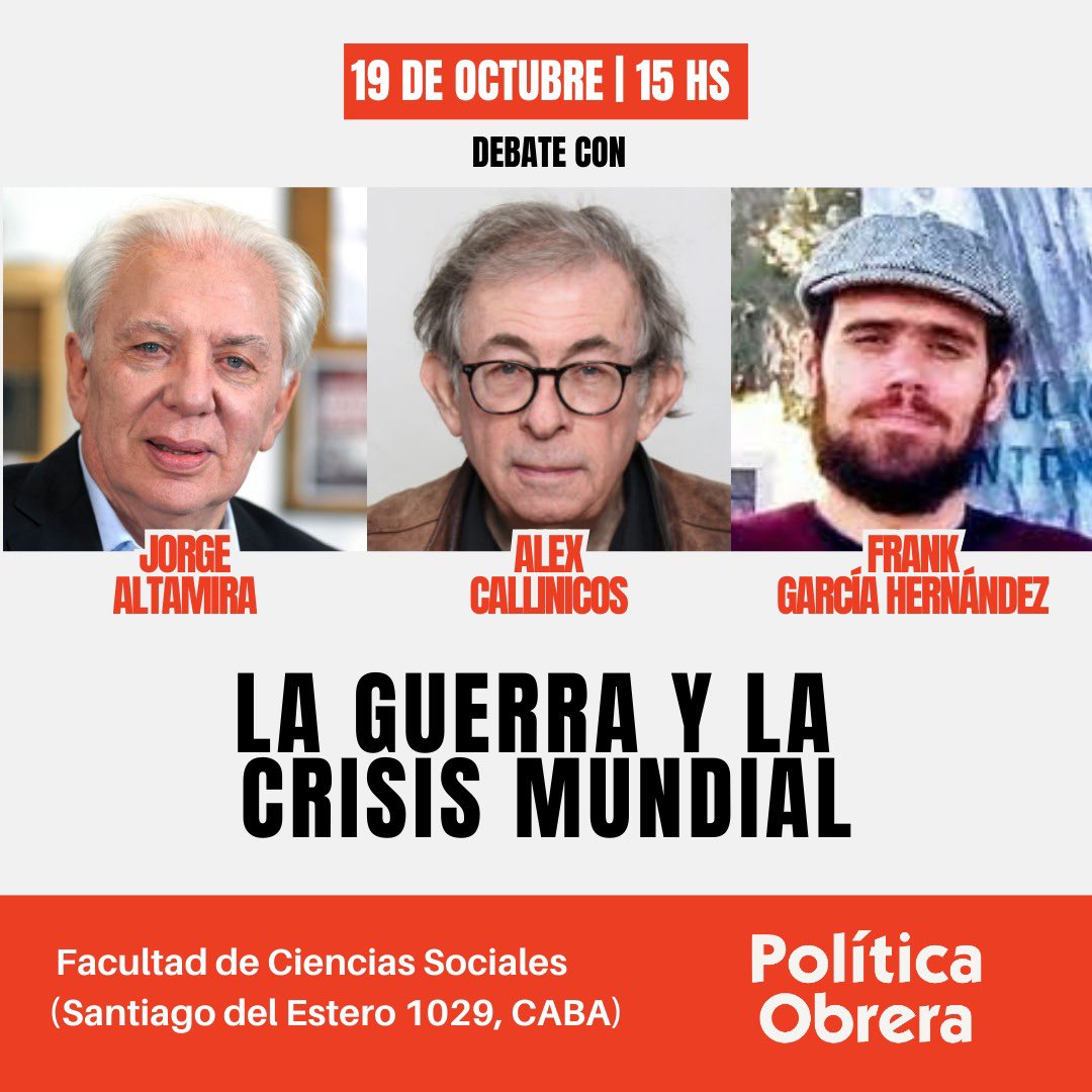 Histórica charla de Jorge Altamira y Alex Callinicos, con Frank García Hernández el sábado en la Facultad de Sociales de la UBA.