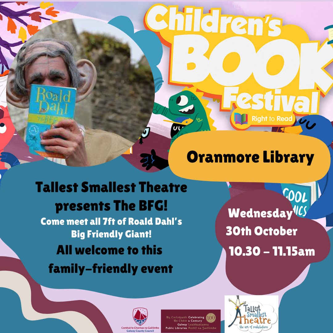 OranmoreLibrary's tweet photo. Tallest Smallest Theatre presents The BFG!  

Come meet all 7ft of Roald Dahl's Big Friendly Giant! 

All are welcome to this family friendly event.  

Wednesday October 30th 10:30am - 11:15am.

  #ChildrensBookFestival #GalwayLibraries100

@LibrariesIre @LibrariesGalway https://t.co/w0KSFgX1Le