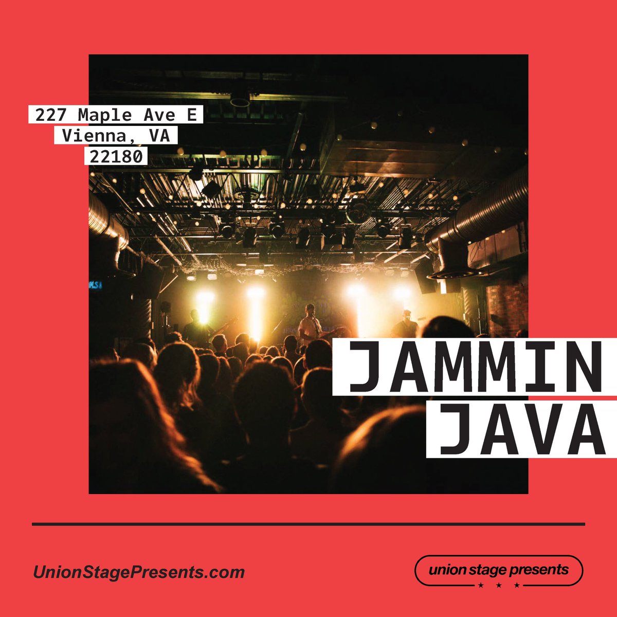 Jammin Java 
227 Maple Ave E 
Vienna, VA 22180 

Find out more at unionstagepresents.com.