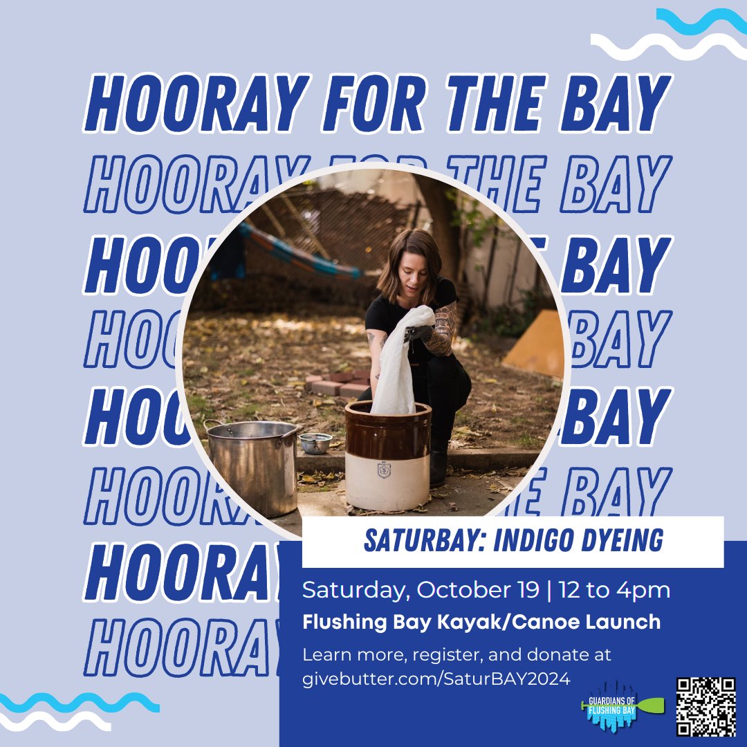 Connect with Flushing Waterways through indigo dyeing at SaturBAY! Led by Danielle Iliria from Iliria Studio, participants will use natural dye made from plants. We'll have some materials to dye but feel free to BYO, like old t-shirts/tote bags! Register givebutter.com/SaturBAY2024