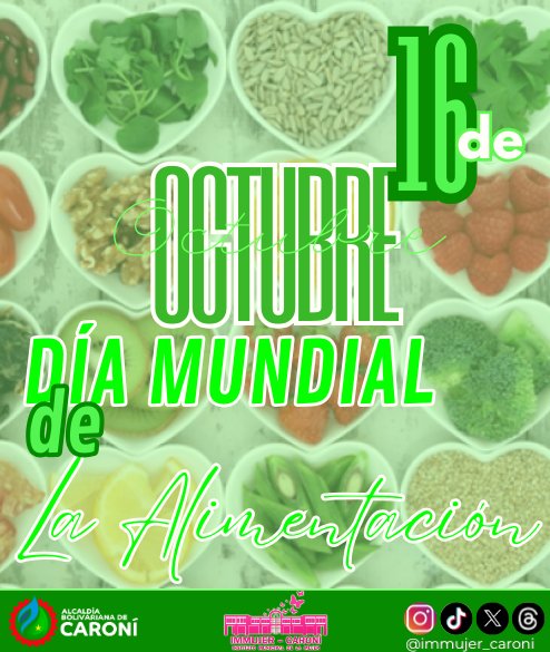 Desde el año 1979 fue declarado el 16 de octubre como día mundial de la alimentación con la intensión de crear conciencia sobre los problemas de alimentación y producción presentes en el mundo.

#IMMUJER #Caroní

<a href="/NicolasMaduro/">Nicolás Maduro</a> <a href="/OviedoPSUV/">Tito Oviedo</a>