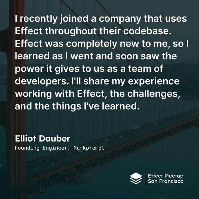 I recently joined a company that uses Effect throughout their codebase. Effect was completely new to me, so I learned as I went and soon saw the power it gives to us as a team of developers. I'll share my experience working with Effect, the challenges, and the things I've learned. Quote by Elliot Dauber, Founding Engineer at Markprompt