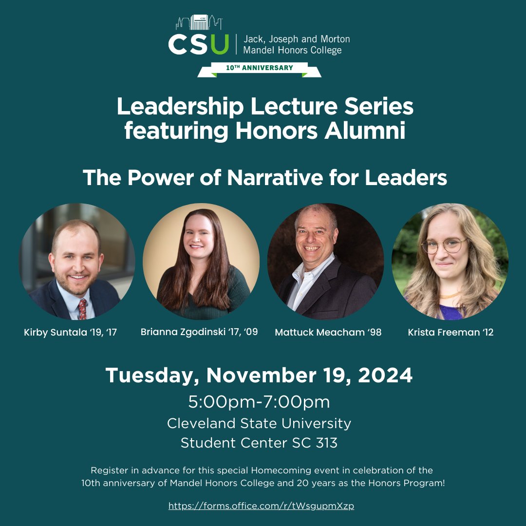Cleveland State University Homecoming 2024!
Join Mandel Honors College as we hear from our alumni in English, Physics, and Public Administration, about the Power of Narrative for Leaders!

Register here:
forms.office.com/r/tWsgupmXzp