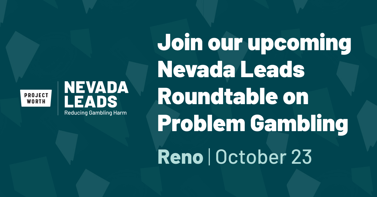 Project Worth will be hosting a roundtable discussion in Reno as part of the new Nevada Leads initiative.