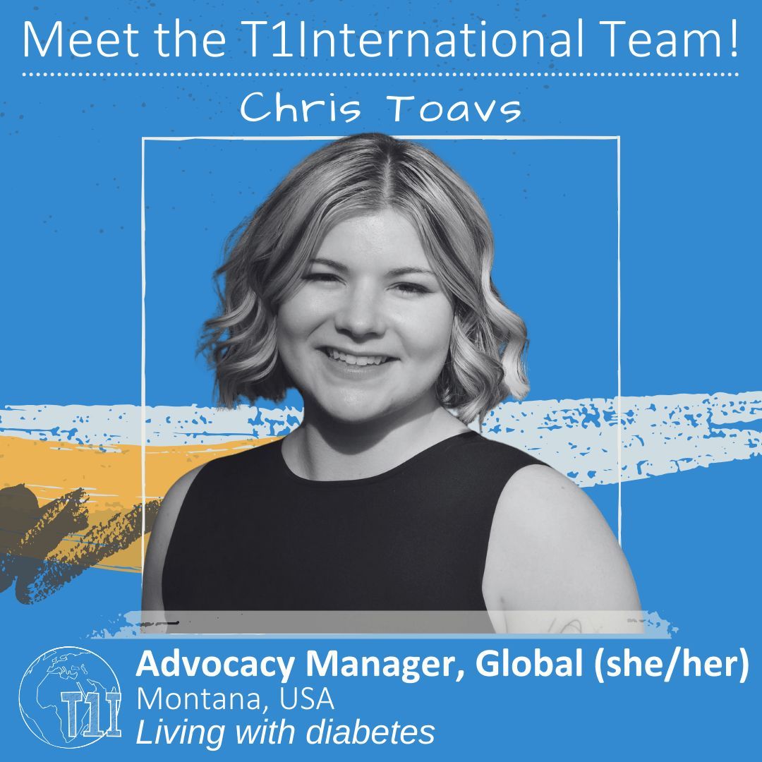 Meet Chris, the newest member of the T1International team, and our Global Advocacy Manager!

Chris' love for people fuels her passion for ensuring insulin access and availability for individuals living with diabetes, especially as someone who is living with T1D. Welcome, Chris!