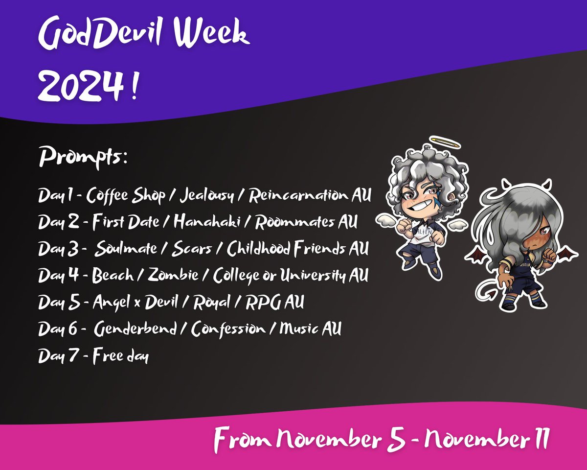 goddevilweek's tweet photo. Heya !
We're glad to announce we're organizing the first HaiHiro/Goddevil week!!

Use this list of prompts, from November 5th to November 11th, to create any type of art celebrating this ship !!

Use the #GodDevilWeek2024 to share your creations with everyone! 
And good luck 😇😈 https://t.co/OUMxZQxuOv