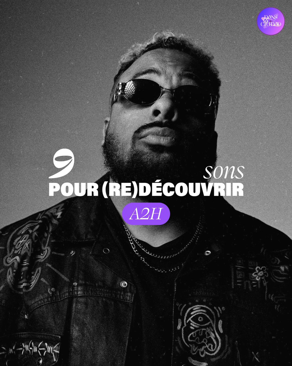 DansLaCiudad__'s tweet image. 9 SONS POUR (RE)DÉCOUVRIR A2H 

👇👇